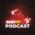 ManTFup Podcast